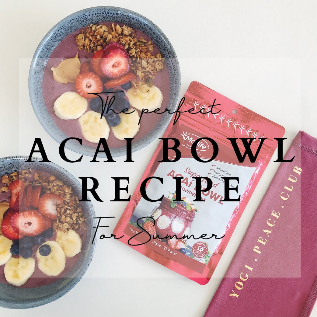 The perfect Acai Bowl Recipe for Summer - Yogi Peace Club